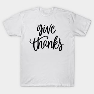 Give Thanks T-Shirt